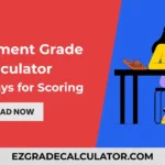Assignment Grade Calculator - 5 Easy Ways for Scoring