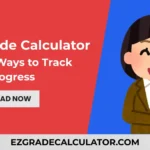 Class Grade Calculator - 5 Smart Ways to Track Progress
