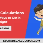 Grading Calculations - 5 Quick Ways to Get It Right