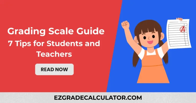 The Grading Scale Guide - 7 Tips for Students and Teachers
