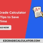Weighted Grade Calculator Guide - 7 Quick Tips to Save Time