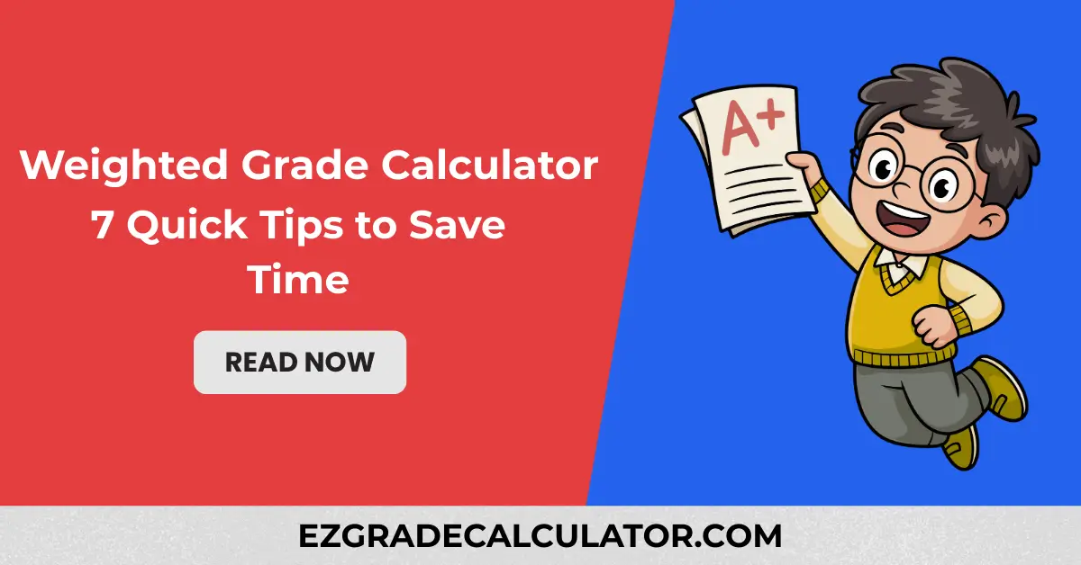 Grading Scale Guide - 7 Quick Tips for Students and Teachers